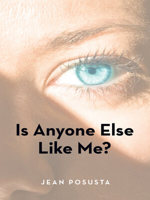 cover image of Is Anyone Else Like Me?